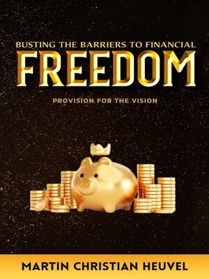 cover image of Busting the Barriers to Financial Freedom